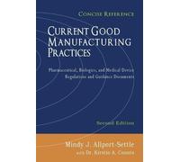 Mindy J Allport-Settle Kirstin a Co Current Good Manufacturing Pract (Tascabile)