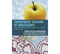 Mindy Keller-Kyriakides Transparent Teaching of Adolescents (Tascabile)