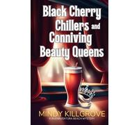 Mindy Killgrove Black Cherry Chillers and Conniving Beauty Queens (Tascabile)