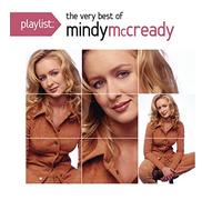 Mindy McCready - Playlist: The Very Best of Mindy McCready