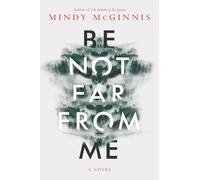 Mindy Mcginnis Be Not Far from Me (Copertina rigida)