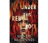 Mindy McGinnis Under This Red Rock (Tascabile)