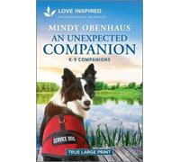 Mindy Obenhaus An Unexpected Companion (Tascabile) K-9 Companions