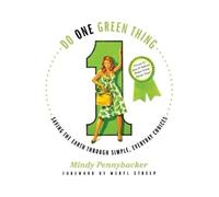 Mindy Pennybacker Do One Green Thing (Tascabile)