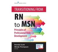 Mindy Thompson, DNP, RN, CNE Brenda Scot Transitioning from RN to MS (Tascabile)