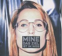 Mine - Das Ziel Ist Im Weg