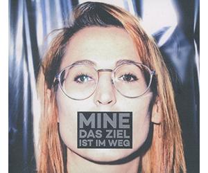 Mine - Das Ziel Ist Im Weg
