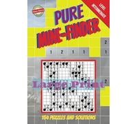 Mine Finder Pure: 154 Puzzles and Solutions Large Print Intermediate Level