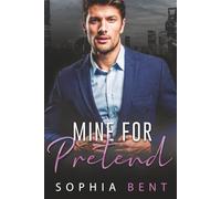 Mine for Pretend: A Secret Baby Brother’s Best Friend Romance