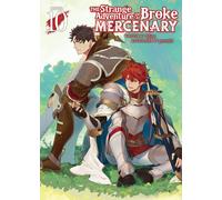 The Strange Adventure of a Broke Mercenary (Light Novel) Vol. 10