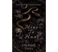 Mine To Hunt: A Dark Serial Killer Romance ( Behind the Mask )
