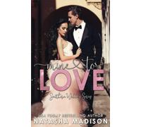 Natasha Madison Mine To Love (Southern Wedding Book 4) (Tascabile)