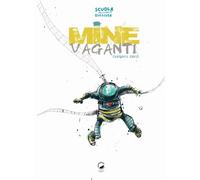 Mine vaganti. Volume zero