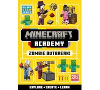 Minecraft Academy Zombie Outbreak: Learn and play! Official illustrated children’s Minecraft STEM adventure. The perfect gift for kids aged 6, 7, 8, 9 and 10!: Book 1