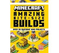 Minecraft: Amazing Bite-Size Builds (Over 20 Awesome Mini-Pro (Copertina rigida)