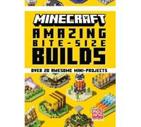 Minecraft: Amazing Bite-Size Builds (Over 20 Awesome Mini-Pro (Copertina rigida)