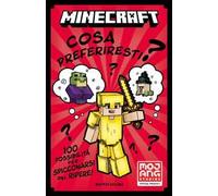 Minecraft. Cosa preferiresti? 100 possibilità per spicconarsi dal ridere