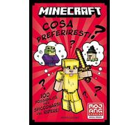 Minecraft. Cosa preferiresti? 100 possibilità per spicconarsi dal ridere