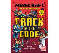 Minecraft: Crack in the Code!: Book 1 in the new best-selling official Minecraft gaming fiction series - perfect for getting kids aged 7, 8, 9 & 10 into reading!