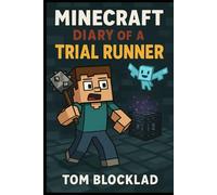 Minecraft: Diary of a Trial Runner: Unofficial Books