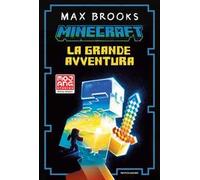 Minecraft. La grande avventura