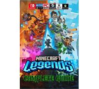 Minecraft Legends Complete Guide : Best Tips , Tricks and Strategies