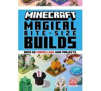Minecraft Magical Bite-Size Builds (Copertina rigida)