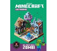 Minecraft Mojang. Costruiamo! Nel paese degli zombi