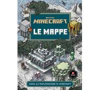Minecraft Mojang. Le mappe. Guida all'esplorazione di Minecraft