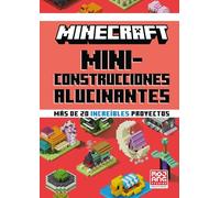 Minecraft Oficial: Miniconstrucciones alucinantes