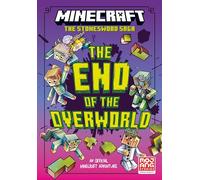 Minecraft: The End of the Overworld!: Book 6 in the best-selling official Minecraft gaming fiction series, new for 2024 - perfect for getting kids aged 7, 8, 9 & 10 into reading!