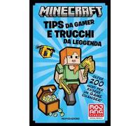 Minecraft. Tips da gamer e trucchi da leggenda