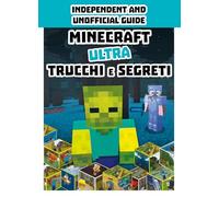 Minecraft. Ultra trucchi e segreti