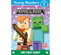 Minecraft Young Reader Level 1: The First Night: Dive into reading with this fiction early reader, perfect for children aged 5 and 6, all new for 2027