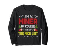 Miner of Course On The Nice List Ugly Christmas Sweater Maglia a Manica