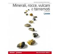 MINERALI ROCCE VULCANI E TERREMOTI VOLUME UNICO ED. BLU - (9788808600516) + Materiali didattici - Rebillo