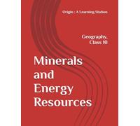 Minerals and Energy Resources, Notes Class 10 Geography NCERT CBSE