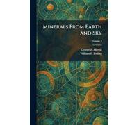 Minerals From Earth and Sky