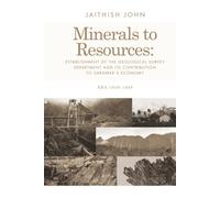 Minerals to Resources: Establishment of the Geological Survey Department and Its Contribution to Sarawak’s Economy: Era 1949-1968