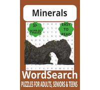 Minerals Word Search:: Word Search with Easy-to-Read Print about Rocks, Minerals and Crystals. | 6x9 Inches, 110 Pages, 50+ Puzzles ... Gift for Vacations, Holidays and Daily Uses.