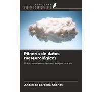 Minería de datos meteorológicos: Predicción de eventos extremos de precipitación