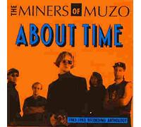 MINERS OF MUZO - ABOUT TIME