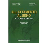 Minerva Allattamento al seno. Manuale per medici