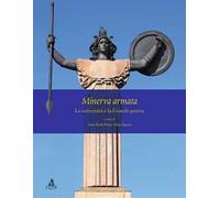 Minerva armata. Le università e la Grande Guerra