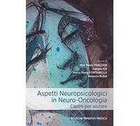 Minerva Aspetti neuropsicologici in neuro-oncologia. Capire per aiutare