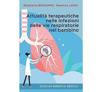Minerva Attualità terapeutiche nelle infezioni delle vie respiratorie nel bambino