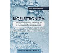 Minerva Bioelettronica. Come curare il malato prima che questo lo diventi