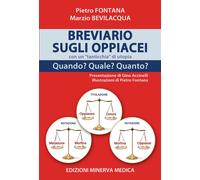 Minerva Breviario sugli oppiacei con un «tanticchia» di utopia. Quando? Quale? Q
