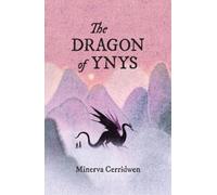 Minerva Cerridwen The Dragon of Ynys (Tascabile)