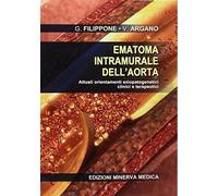 Minerva Ematoma intramurale dell'aorta. Attuali orientamenti eziopatogenetici clinici e terapeutici